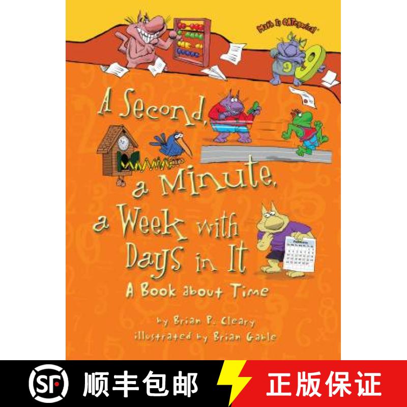 预订 A Second, a Minute, a Week with Days in It: A Book about Time [9781467720502]