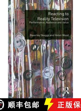 【3-4周达】Reacting to Reality Television : Performance, Audience and Value [9780415693714]