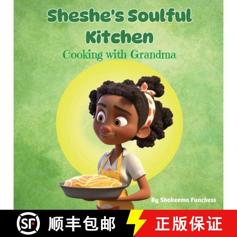 预订 Sheshe's Soulful Kitchen : Cooking With Grandma [9781088144848]