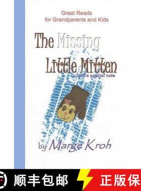 【3-4周达】The Missing Little Mitten ...and a special note: Great Reads for Grandparents and Kids [9780997479706]