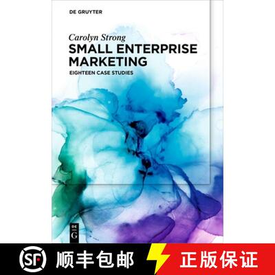 【3-4周达】Small Enterprise Marketing: Eighteen Case Studies [9783110756128]