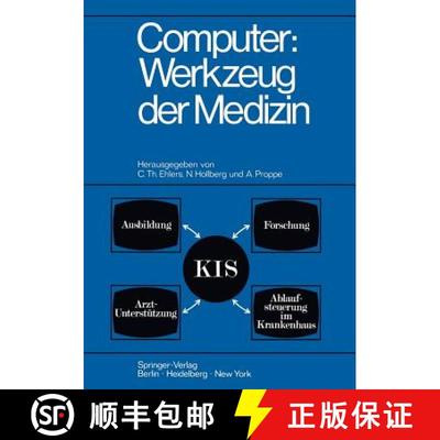 【3-4周达】Computer: Werkzeug der Medizin: Kolloquium Datenverarbeitung und Medizin, 7. – 9. Oktober... [9783540050674]