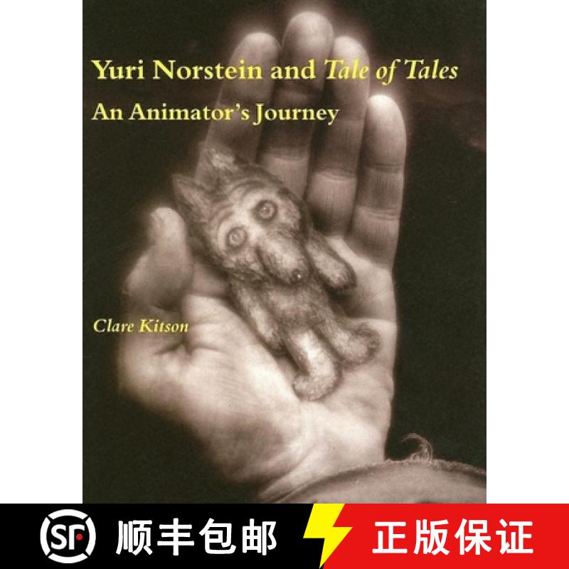 【3-4周达】Yuri Norstein and Tale of Tales: An Animator's Journey [9780253218384]