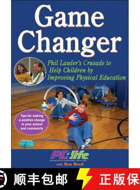 【3-4周达】Game Changer: Phil Lawler's Crusade to Help Children by Improving Physical Education [9781450413459]