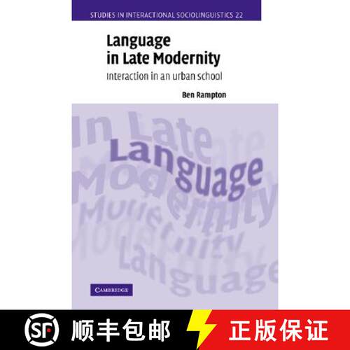 预订 Language in Late Modernity: Interaction in an Urban School - Language in Late Modernity: Interac... [9780521011976]