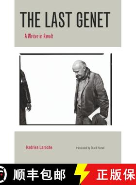 【3-4周达】The Last Genet: A Writer in Revolt [9781551523651]