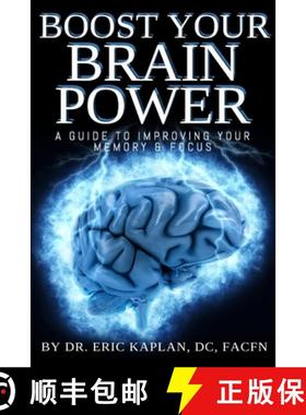预订 Boost Your Brainpower: A Guide to Improving Your Memory & Focus [9780359967414]