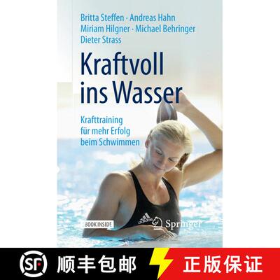 【3-4周达】Kraftvoll ins Wasser: Krafttraining für mehr Erfolg beim Schwimmen [9783662548998]
