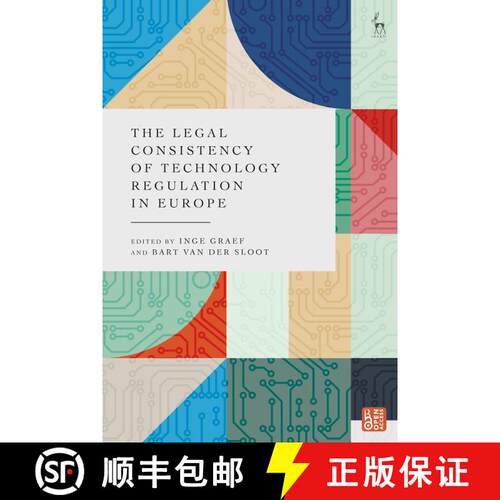 【3-4周达】精装 The Legal Consistency of Technology Regulation in Europe [9781509968022]