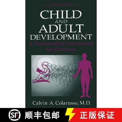 【3-4周达】Child and Adult Development : A Psychoanalytic Introduction for Clinicians [9780306442858]
