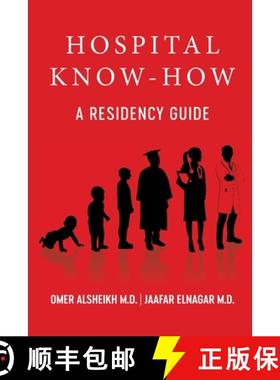 【3-4周达】Hospital Know-How: A Residency Guide [9798218008178]