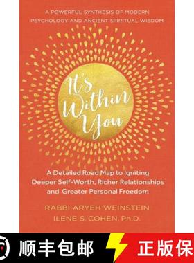 预订 It's Within You: A Detailed Road Map to Igniting, Deeper Self-Worth, Richer Relationships, and G... [9780999311516]