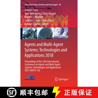【3-4周达】Agents and Multi-Agent Systems: Technologies and Applications 2018: Proceedings of the 12t... [9783030063535]