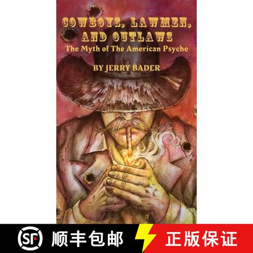 【3-4周达】精装 Cowboys, Lawmen, and Outlaws: The Myth of The American Psyche [9781988647326]