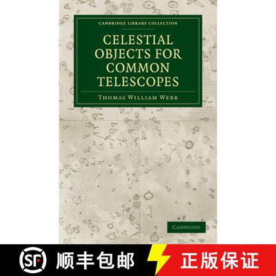 预订 Celestial Objects for Common Telescopes: - Celestial Objects for Common Telescopes [9781108014076]