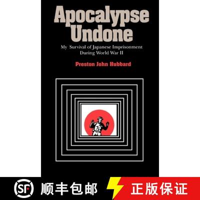 【3-4周达】Apocalypse Undone: My Survival of Japanese Imprisonment During World War II [9780826514011]