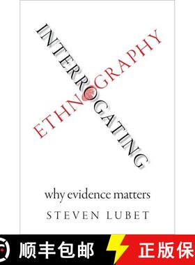 【3-4周达】精装 Interrogating Ethnography: Why Evidence Matters [9780190655679]