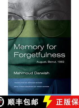【3-4周达】Memory for Forgetfulness – August, Beirut,1982 2e (First Edition, With a new Foreword by ... [9780520273047]