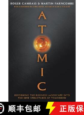 【3-4周达】Atomic - Reforming The Business Landscape Into The New Structures Of Tomorrow [Wiley经管] [9781841121161]