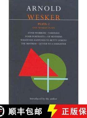 预订 Wesker Plays: 2: Annie Wobbler; Yardsale; Four Portraits of Mothers; Betty Lemon?; The Mistress;... [9780413758408]