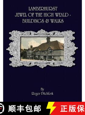 【3-4周达】Lamberhurst: Jewel of the High Weald, Important Buildings and Walks [9780755206452]