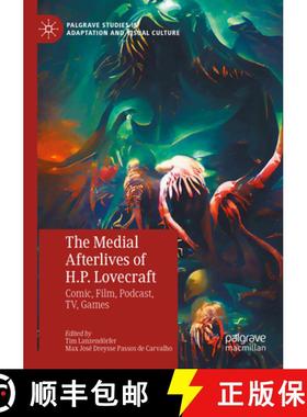 【3-4周达】The Medial Afterlives of H.P. Lovecraft : Comic, Film, Podcast, TV, Games [9783031137679]