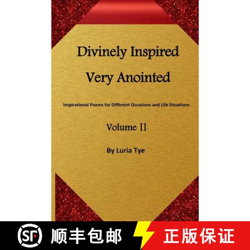 【4周达】Divinely Inspired Very Anointed: Inspirational Poems for Different Occasions and Life Situat... [9780991046317]