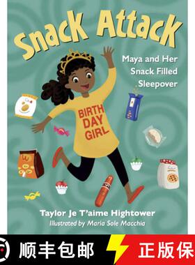 【3-4周达】精装 Snack Attack : Maya and Her Snack Filled Sleepover [9781951257583]