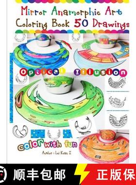【3-4周达】Mirror Anamorphic Art - Coloring Book (50 Drawings) [9781365286865]