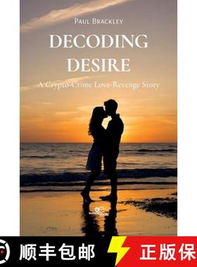 【3-4周达】Decoding Desire: A Crypto-Crime Love-Revenge Story [9791220153317]