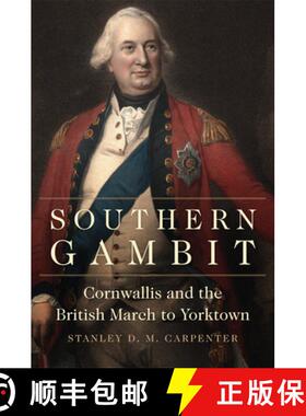 预订 Southern Gambit, Volume 65: Cornwallis and the British March to Yorktown [9780806167381]