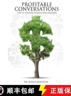 【3-4周达】Profitable Conversations: How to Position Yourself for Expansion [9781513650432]