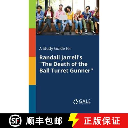 【3-4周达】A Study Guide for Randall Jarrell's The Death of the Ball Turret Gunner [9781375400817]
