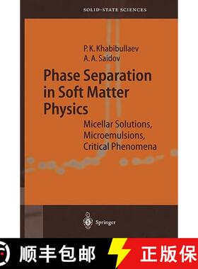 【3-4周达】Phase Separation in Soft Matter Physics : Micellar Solutions, Microemulsions, Critical Phe... [9783540438908]