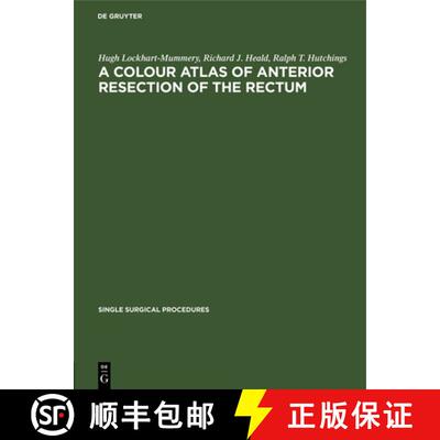 【3-4周达】精装 A Colour Atlas of Anterior Resection of the Rectum [9783112418178]