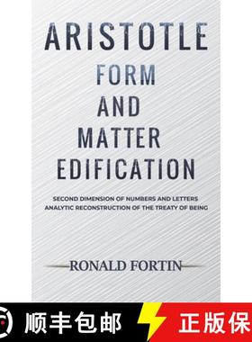 【3-4周达】Aristotle: Form and Matter Edification: Second Dimension of Numbers and Letters - Analytic... [9781645750048]