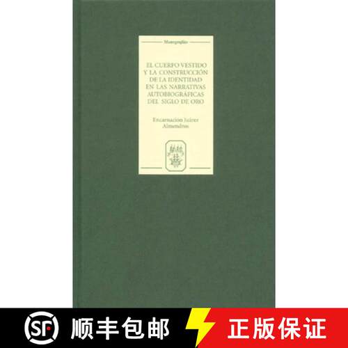 【3-4周达】精装 El cuerpo vestido y la construcción de la identidad en las narrativas autobiográfic... [9781855661240]