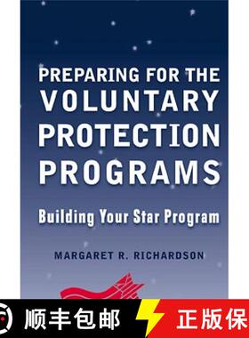 【3-4周达】Preparing For The Voluntary Protection Programs: Building Your Star Program [Wiley化学化工] [9780471324058]