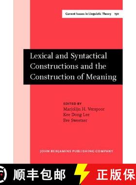 【3-4周达】Lexical and Syntactical Constructions and the Construction of Meaning: Proceedings of the ... [9789027236548]