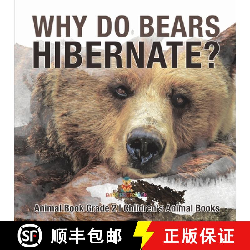 【3-4周达】Why Do Bears Hibernate? Animal Book Grade 2 | Children's Animal Books [9798869434784]