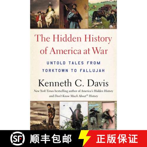 【3-4周达】The Hidden History of America at War: Untold Tales from Yorktown to Fallujah [9780316348355]