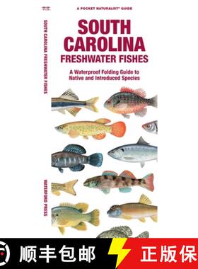 【3-4周达】South Carolina Freshwater Fishes: A Waterproof Folding Guide to Native and Introduced Species [9781620055601]