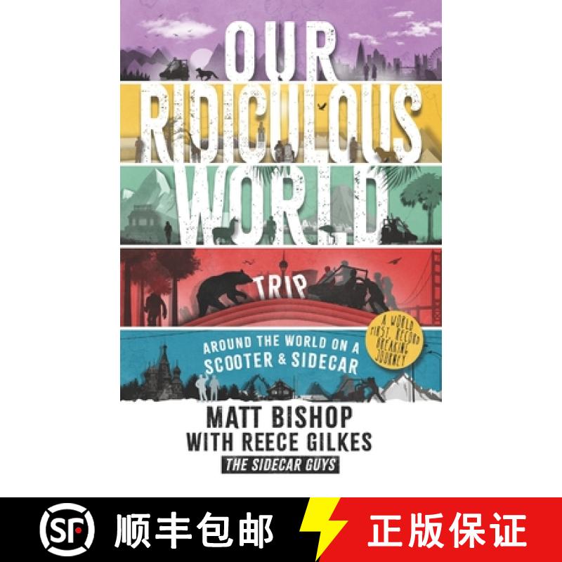 【3-4周达】Our Ridiculous World (Trip): Around the world on a scooter with a sidecar [9781838132903]
