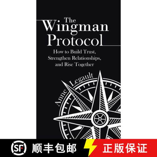 【3-4周达】精装 The Wingman Protocol: How to Build Trust, Strengthen Relationships, and Rise Together [9781834387642]