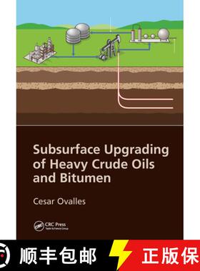 【3-4周达】Subsurface Upgrading of Heavy Crude Oils and Bitumen [9781032238906]