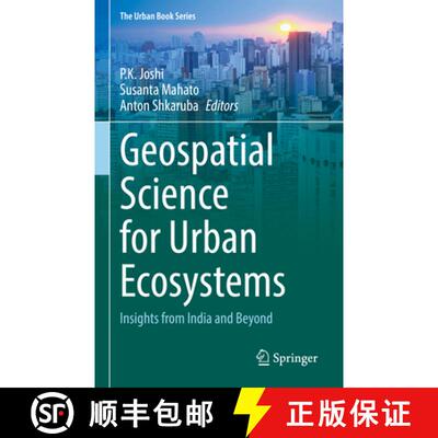 【3-4周达】精装 Geospatial Science for Urban Ecosystems: Insights from India and Beyond [9783032071545]