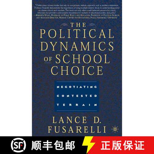 【3-4周达】精装 The Political Dynamics of School Choice : Negotiating Contested Terrain [9780312237530]