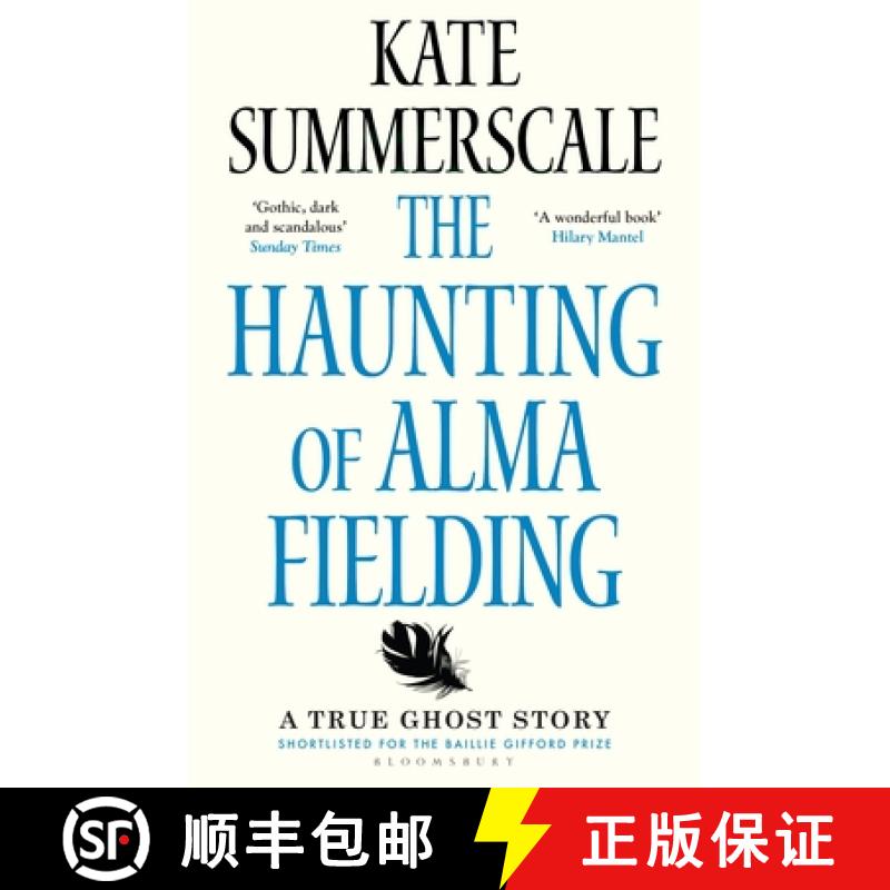 【3-4周达】The Haunting of Alma Fielding : SHORTLISTED FOR THE BAILLIE GIFFORD PRIZE 2020 [9781408895474]