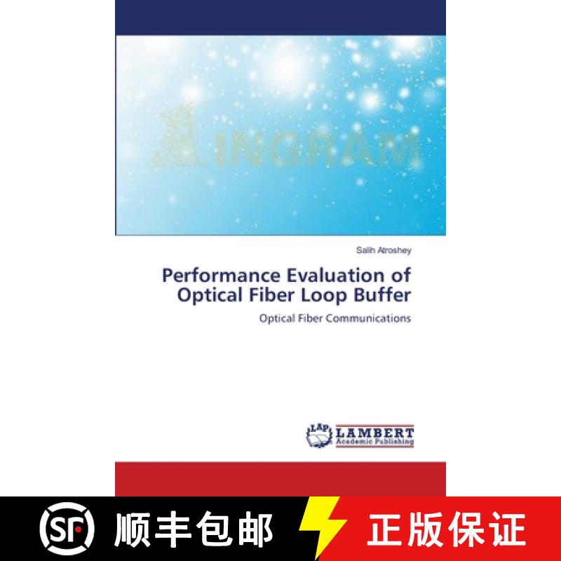 预订 Performance Evaluation of Optical Fiber Loop Buffer [9783659183584]