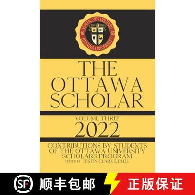 【3-4周达】The Ottawa Scholar: Volume Three, 2022 [9781633601925]
